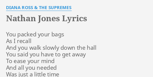 Nathan Jones Lyrics By Diana Ross The Supremes You Packed Your Bags