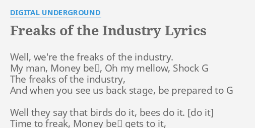 Freaks Of The Industry Lyrics By Digital Underground Well We Re The Freaks