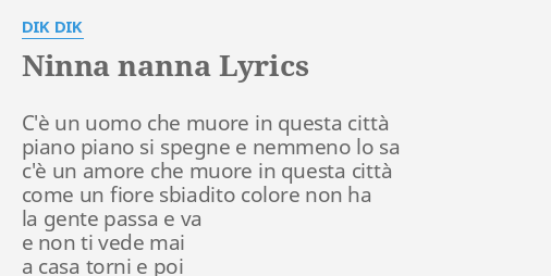 "NINNA NANNA" LYRICS By DIK DIK: C'è Un Uomo Che...