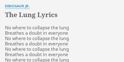 the-lung-lyrics-by-dinosaur-jr-no-where-to-collapse