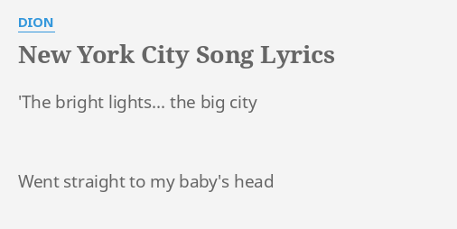 New York City Song Lyrics By Dion The Bright Lights The