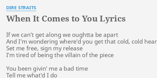 When It Comes To You Lyrics By Dire Straits If We Can T Get