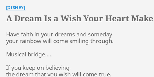 A Dream Is A Wish Your Heart Makes Reprise Lyrics By Disney Have Faith In Your