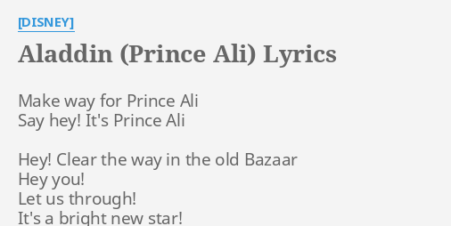 Aladdin Prince Ali Lyrics By Disney Make Way For Prince