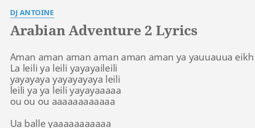 dj antoine arabian adventure lyrics