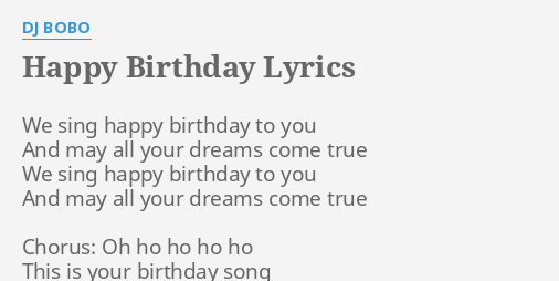 Happy Birthday Lyrics By Dj Bobo We Sing Happy Birthday