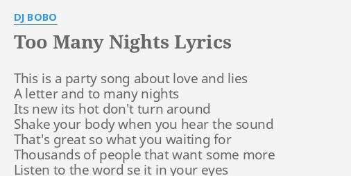 TOO MANY NIGHTS LYRICS By DJ BOBO This Is A Party   Too Many Nights 02