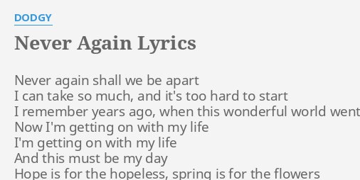 Never Again Lyrics By Dodgy Never Again Shall We