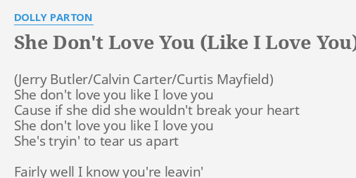 she-don-t-love-you-like-i-love-you-lyrics-by-dolly-parton-she-don