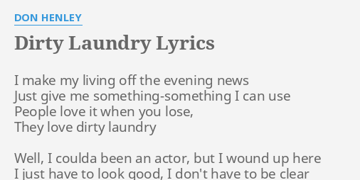 Dirty Laundry - Don Henley  How to find out, Lyrics, Songs