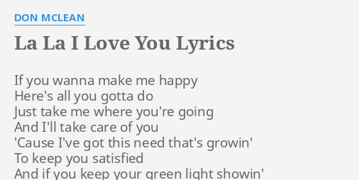 La La I Love You Lyrics By Don Mclean If You Wanna Make