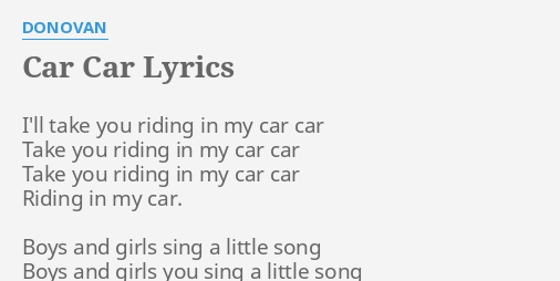 Car Car Lyrics By Donovan I Ll Take You Riding