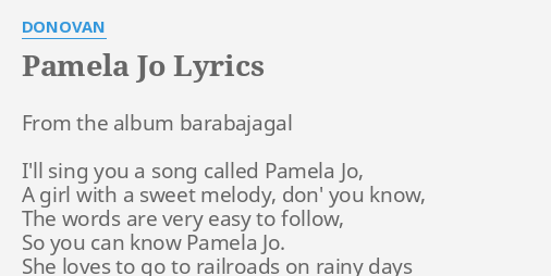 Pamela Jo Lyrics By Donovan From The Album Barabajagal