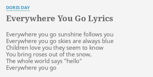 Doris Day – Everywhere You Go Lyrics