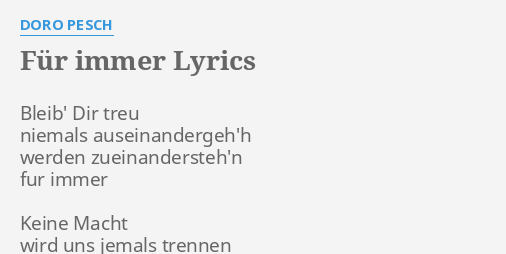 FÜr Immer Lyrics By Doro Pesch Bleib Dir Treu Niemals
