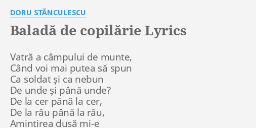 BaladÄƒ De CopilÄƒrie Lyrics By Doru StÄƒnculescu VatrÄƒ A Campului De