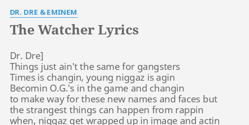 Dr. Dre – The Watcher Lyrics