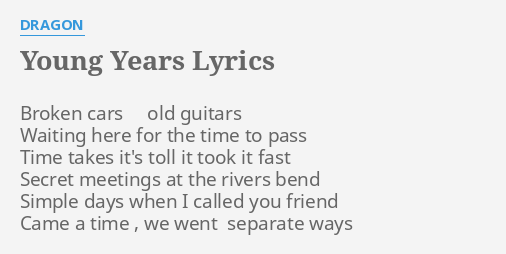 young-years-lyrics-by-dragon-broken-cars-old-guitars