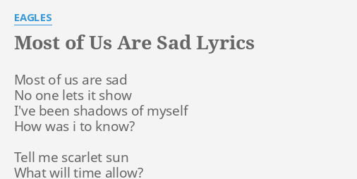 most of us are sad lyrics meaning