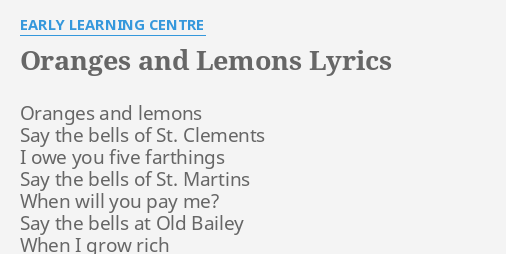 Oranges And Lemons Lyrics By Early Learning Centre Oranges And Lemons Say