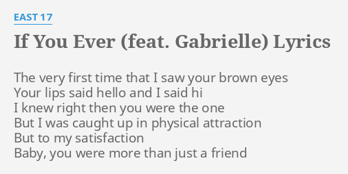 gabrielle east 17 if you ever lyrics