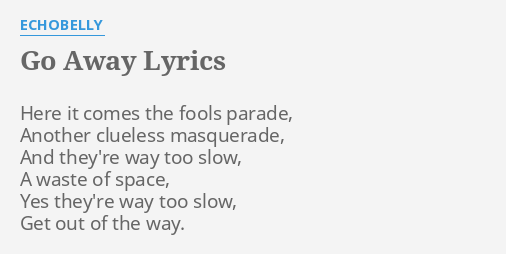 go-away-lyrics-by-echobelly-here-it-comes-the