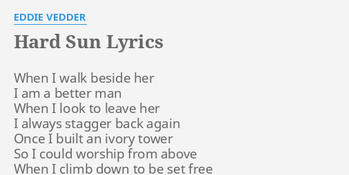 hard-sun-lyrics-by-eddie-vedder-when-i-walk-beside