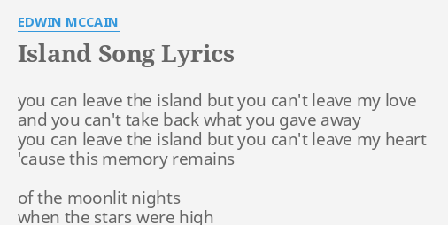Island Song Lyrics By Edwin Mccain You Can Leave The