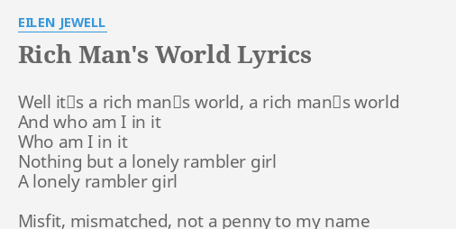 rich man's world lyrics