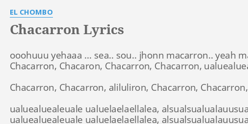 Chacarron Lyrics By El Chombo Ooohuuu Yehaaa Sea