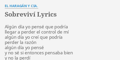 "SOBREVIVÍ" LYRICS By EL HARAGÁN Y CIA.: Algún Día Yo Pensé...