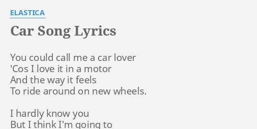 Car Song Lyrics Elastica