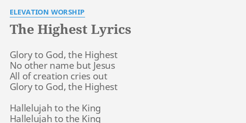 The Highest Lyrics By Elevation Worship Glory To God The