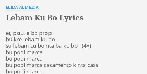 Lebam Ku Bo Lyrics By Elida Almeida Ei Psiu E Bo