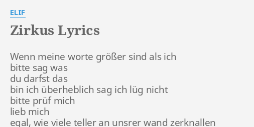 Zirkus Lyrics By Elif Wenn Meine Worte Grosser