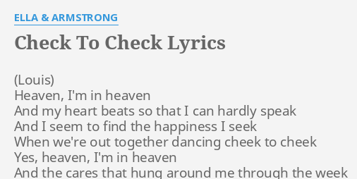 Check To Check Lyrics By Ella Armstrong Heaven I M In Heaven