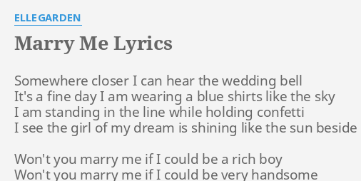 Marry Me Lyrics By Ellegarden Somewhere Closer I Can