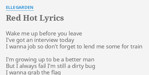 Red Hot Lyrics By Ellegarden Wake Me Up Before