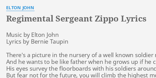 Regimental Sergeant Zippo Lyrics By Elton John Music By Elton John 8015