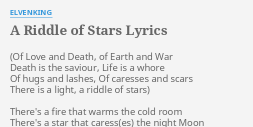 A Riddle Of Stars Lyrics By Elvenking There S A Fire That