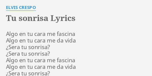 tu-sonrisa-lyrics-by-elvis-crespo-algo-en-tu-cara