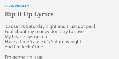 rip-it-up-lyrics-by-elvis-presley-cause-it-s-saturday-night