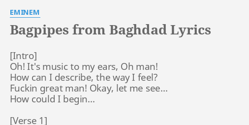 Bagpipes From Baghdad Lyrics By Eminem Oh It S Music To