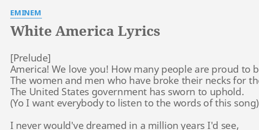 White America Lyrics By Eminem America We Love You