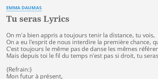 Tu Seras Lyrics By Emma Daumas On M A Bien Appris