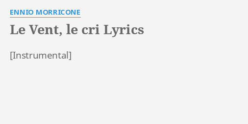 le-vent-le-cri-lyrics-by-ennio-morricone