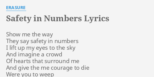 Safety In Numbers Lyrics By Erasure Show Me The Way