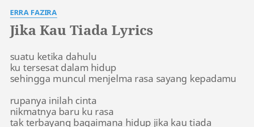 Jika Kau Tiada Lyrics By Erra Fazira Suatu Ketika Dahulu Ku