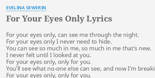 For Your Eyes Only Lyrics By Evelina Sewerin For Your Eyes Only