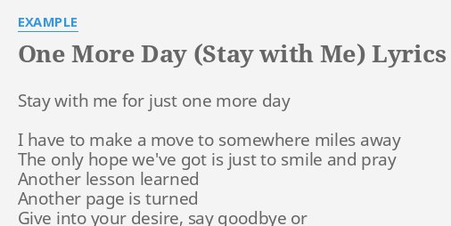 one-more-day-stay-with-me-lyrics-by-example-stay-with-me-for